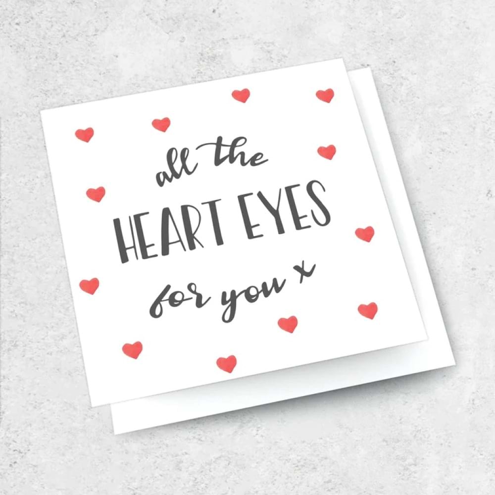 All The Heart Eyes Card